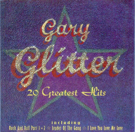 20 Greatest Hits Glitter Gary