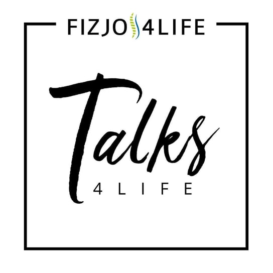 #20 jak się schylać, by nie strzeliło w krzyżu? - #Talks4life - podcast Dachowski Michał