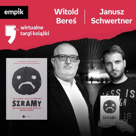 #20 Janusz Schwertner i Witold Bereś - Wirtualne Targi Książki - podcast Schwertner Janusz, Bereś Witold, Dżbik-Kluge Justyna
