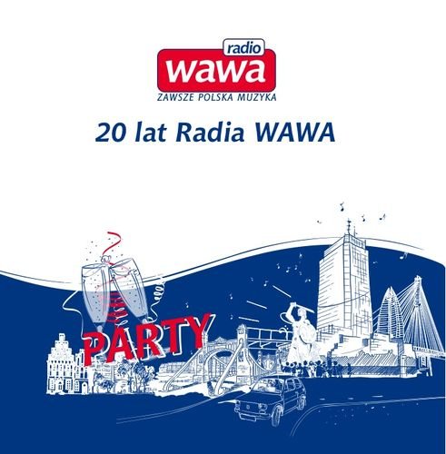 20 lat Radia WaWa - Party Various Artists