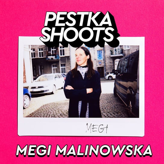 #20 Megi Malinowska - Pestka Shoots - podcast - audiobook Pestka Maciej