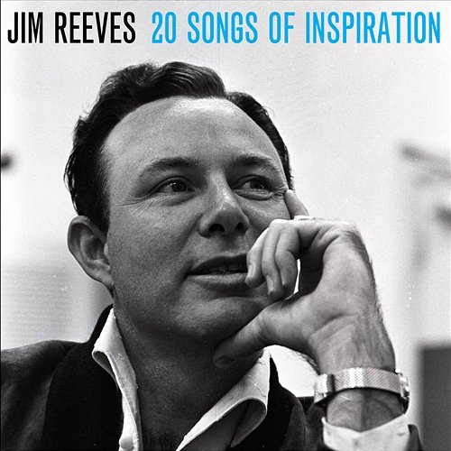 20 Songs of Inspiration Jim Reeves