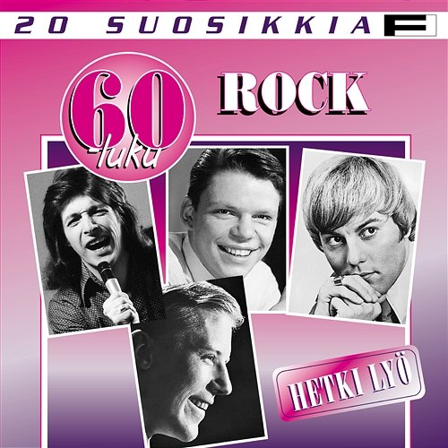 20 Suosikkia / 60-luku / Rock / Hetki lyö Various Artists