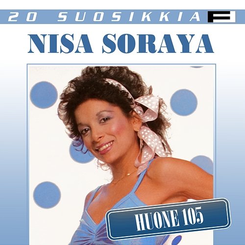 20 Suosikkia / Huone 105 Nisa Soraya