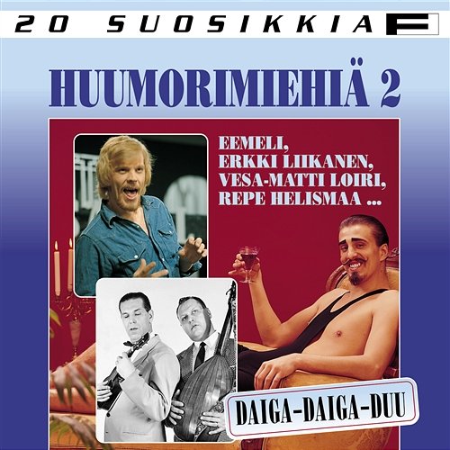 20 Suosikkia / Huumorimiehia 2 / Daiga-daiga-duu Various Artists