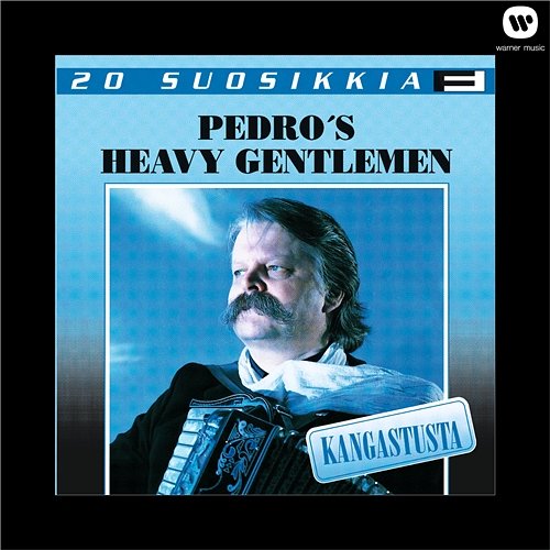 20 Suosikkia / Kangastusta Pedro's Heavy Gentlemen