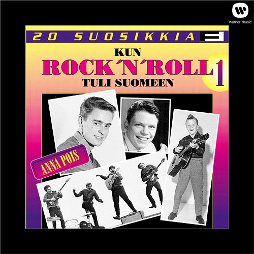 20 Suosikkia / Kun Rock'n Roll tuli Suomeen 1 / Anna pois Various Artists