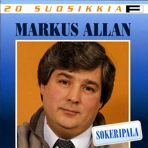 20 Suosikkia / Sokeripala Markus Allan