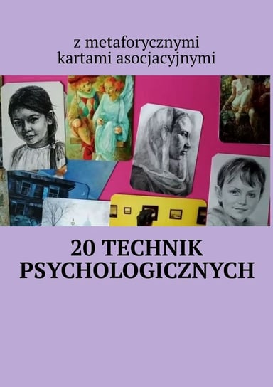 20 technik psychologicznych z metaforycznymi kartami asocjacyjnymi Anastasiya Kolendo-Smirnova
