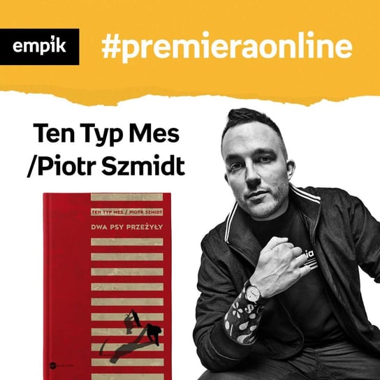 #20 Ten Typ Mes - Empik #premieraonline - podcast Ten Typ Mes, Dżbik-Kluge Justyna