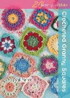 20 to Crochet: Crocheted Granny Squares Pierce Val