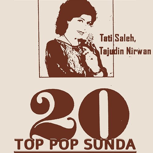 20 Top Pop Sunda Tati Saleh, Tajudin Nirwan