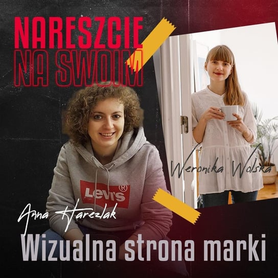 #20 Wizualna strona marki Weronika Wolska - Kreatywność w biznesie - podcast Harężlak Anna