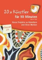 20 x Künstler für 90 Minuten - Klasse 3/4 Vogt Susanne