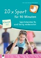 20 x Sport für 90 Minuten - Klasse 1/2 Reinschmidt Christian Reinschmidt