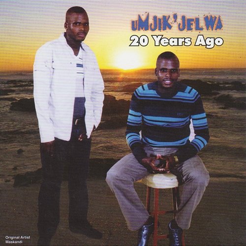 20 Years Ago Umjik' Jelwa
