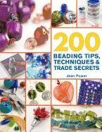 200 Beading Tips, Techniques & Trade Secrets Power Jean