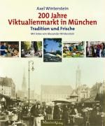 200 Jahre Viktualienmarkt Winterstein Axel