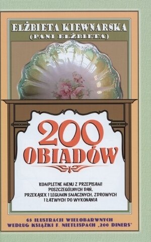 200 obiadów Kiewnarska Elżbieta