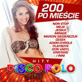 200 Po Mieście - Disco Polo Hity Various Artists