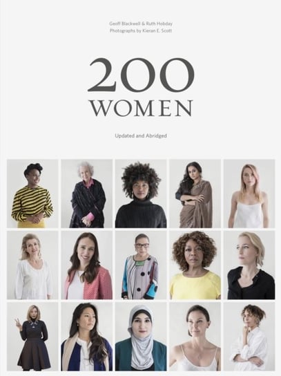 200 Women: Who Will Change The Way You See The World Opracowanie zbiorowe
