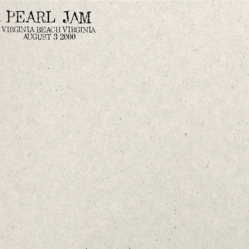 2000.08.03 - Virginia Beach, Virginia Pearl Jam