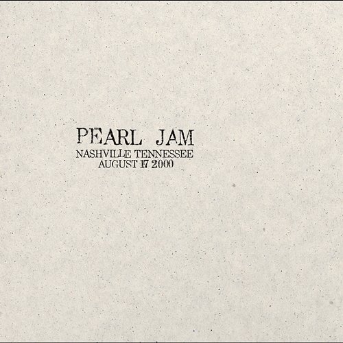2000.08.17 - Nashville, Tennessee Pearl Jam