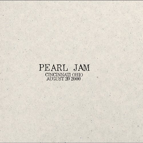 2000.08.20 - Cincinnati, Ohio Pearl Jam