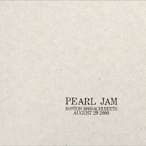 2000.08.29 - Boston, Massachusetts Pearl Jam