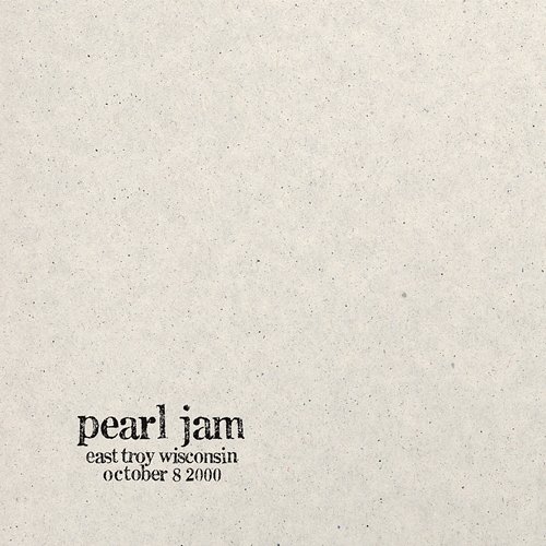 2000.10.08 - East Troy, Wisconsin Pearl Jam