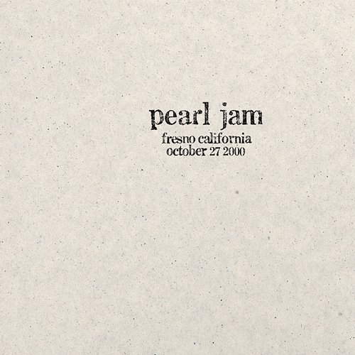 2000.10.27 - Fresno, California Pearl Jam