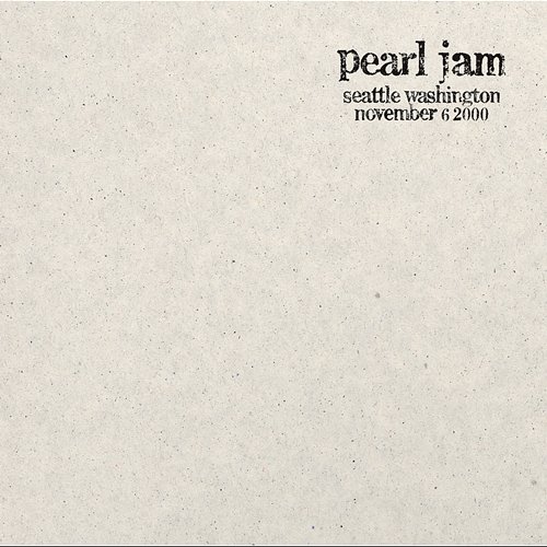2000.11.06 - Seattle, Washington Pearl Jam