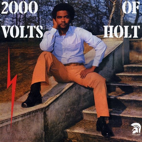 2000 Volts of Holt John Holt
