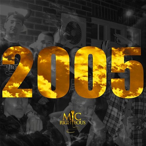2005 Mic Righteous