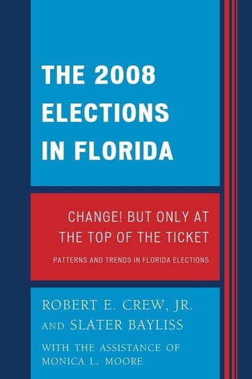2008 Election in Florida Crew Robert E.