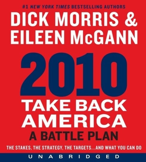 2010: Take Back America Morris Dick, McGann Eileen