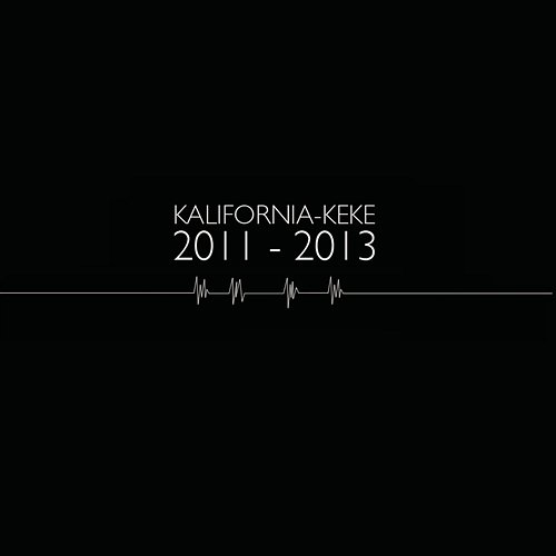 2011 - 2013 Kalifornia-Keke