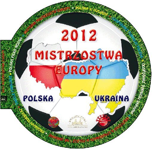 2012 Mistrzostwa Europy Polska i Ukraina Opracowanie zbiorowe