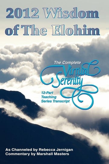 2012 Wisdom of The Elohim Your Own World Books