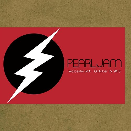 2013.10.15 - Worcester, Massachusetts Pearl Jam