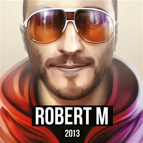 2013 Robert M