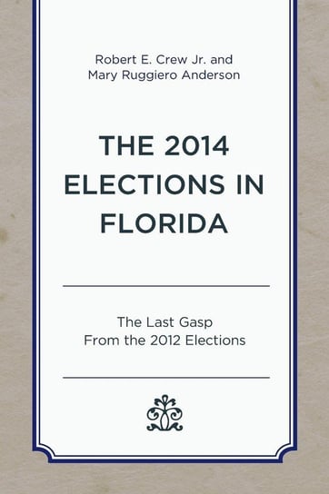 2014 Elections in Florida Crew Robert E Jr