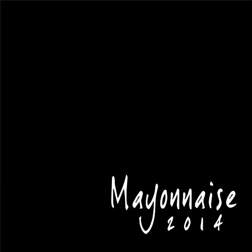 2014 EP Mayonnaise