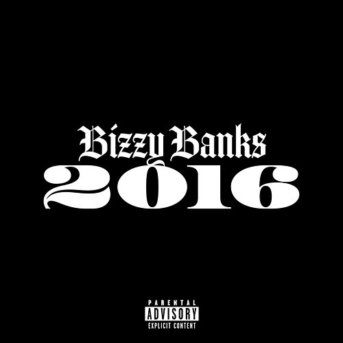 2016 Bizzy Banks