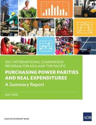2017 International Comparison Program for Asia and the Pacific: Purchasing Power Parities and Real Expenditures: A Summary Report Opracowanie zbiorowe