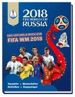2018 FIFA World Cup Russia - Das offizielle Buch zur FIFA WM 2018 Pettman Kevin