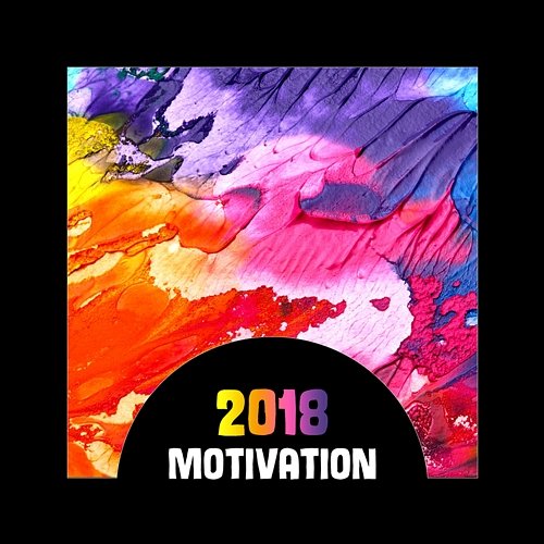 2018 Motivation – Electronic Beats Relaxation, Get Energy for New Year’s Rules Workout Motivation Center