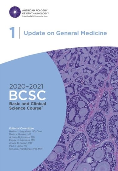 2020-2021 Basic and Clinical Science Course (TM) (BCSC), Section 01: Update on General Medicine Herbert J. Ingraham