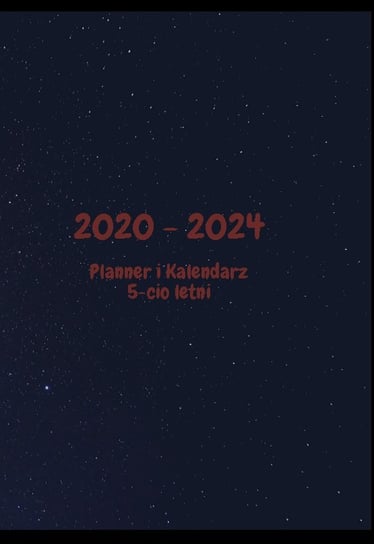 2020-2024. Planner i kalendarz 5-cio letni Nortman Ann M.