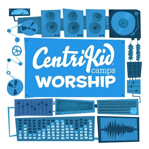 2021 CentriKid Lifeway Kids Worship